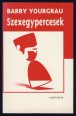 Szexegypercesek