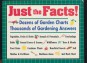 Just the Facts! Dozens of Garden Charts Thousands of Gardening Answers