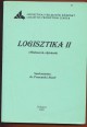 Logisztika II. Módszerek, eljárások