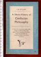 A Short History of Confucian Philosophy