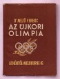 Az újkori olimpia. Athentől Melbourne-ig (1896-1956)