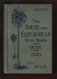 The South and East Africa. Year Book & Guide with Atlas, Twon Plans and Diagrams. 1939
