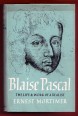 Blaise Pascal. The Life and Work of a Realist