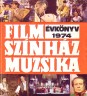 Film, Színház, Muzsika Évkönyv, 1974