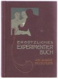 Ergötzliches Experimentierbuch. Ein Buch für Jung und Alt