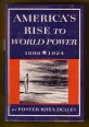 America's Rise to World Power 1898-1954