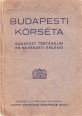 Budapesti körséta. Budapest történelmi és művészeti emlékei